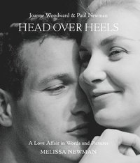 bokomslag Head Over Heels: Joanne Woodward and Paul Newman