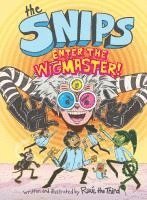 bokomslag The Snips: Enter the Wigmaster! (a Graphic Novel)