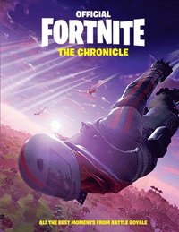 bokomslag Fortnite (Official): The Chronicle: All the Best Moments from Battle Royale