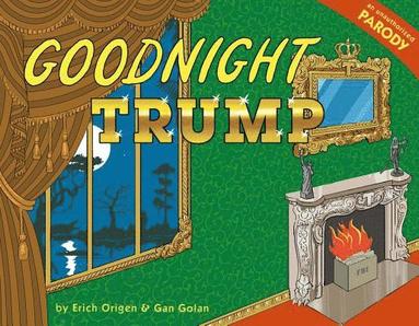 bokomslag Goodnight Trump: A Parody