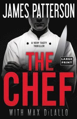 James Patterson, Max DiLallo - The Chef, Häftad