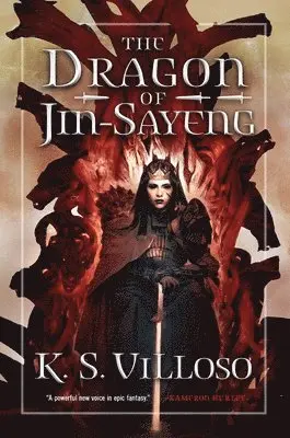 K. S. Villoso - The Dragon of Jin-Sayeng, Häftad. Tillgänglighet: Lägg i varukorg