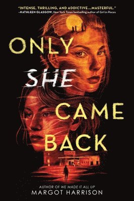 Only She Came Back 1