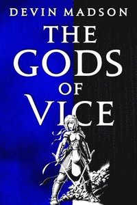 bokomslag The Gods of Vice