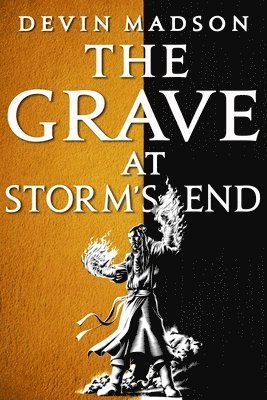 The Grave at Storm's End 1