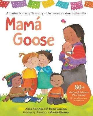 Alma Flor Ada, F. Isabel Campoy - Mamá Goose, Inbunden