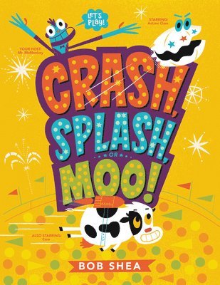 Crash, Splash, or Moo! 1