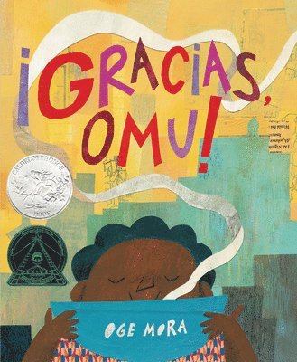 Oge Mora - !Gracias, Omu! (Thank You, Omu!), Inbunden