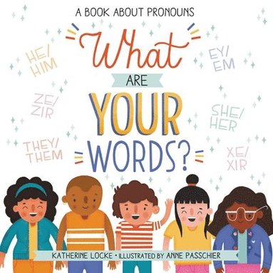 Katherine Locke - What Are Your Words?, Inbunden