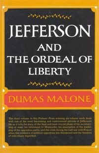 bokomslag Jefferson & the Ordeal of Liberty