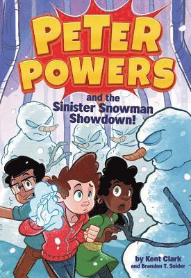 bokomslag Peter Powers and the Sinister Snowman Showdown!