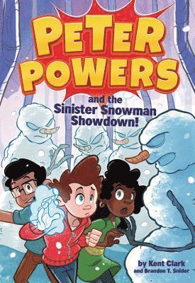 bokomslag Peter Powers And The Sinister Snowman Showdown!