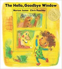 bokomslag The Hello, Goodbye Window (Caldecott Medal Winner)