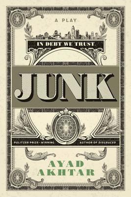 Ayad Akhtar - Junk, Häftad