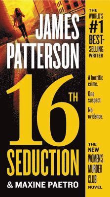 James Patterson, Maxine Paetro - 16th Seduction, Inbunden