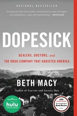 bokomslag Dopesick: Dealers, Doctors, and the Drug Company That Addicted America