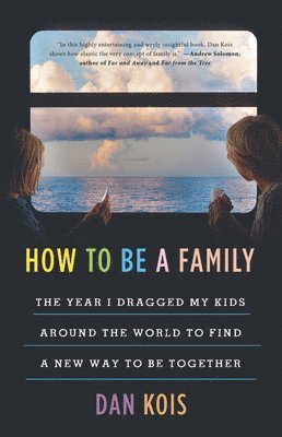How to Be a Family 1