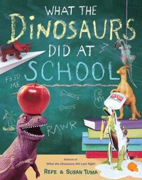 bokomslag What The Dinosaurs Did At School