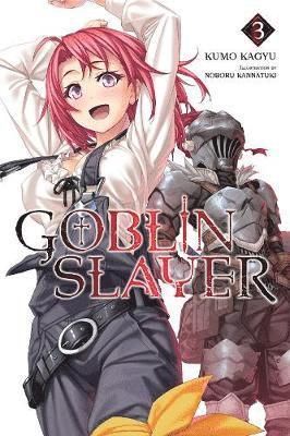 bokomslag Goblin Slayer, Vol. 3 (light novel)