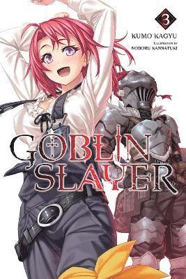 Kumo Kagyu - Goblin Slayer, Vol. 3 (Novel), Häftad