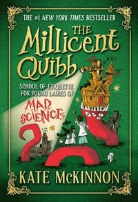 bokomslag The Millicent Quibb School of Etiquette for Young Ladies of Mad Science