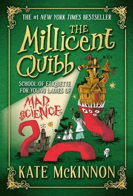 The Millicent Quibb School of Etiquette for Young Ladies of Mad Science 1