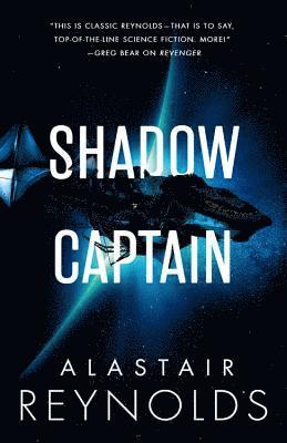 Alastair Reynolds, Reynolds - Shadow Captain, Häftad