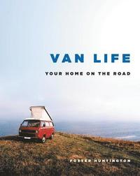 bokomslag Van Life: Your Home on the Road