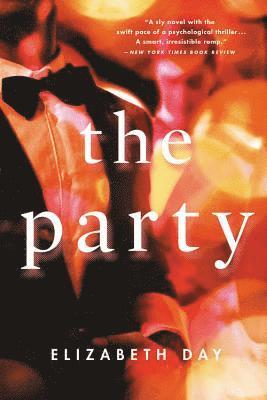 Elizabeth Day - The Party, Häftad