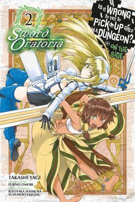 Is It Wrong to Try to Pick Up Girls in a Dungeon? Sword Oratoria, Vol. 2 1