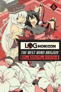 bokomslag Log Horizon: The West Wind Brigade, Vol. 6