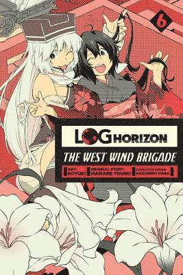 Log Horizon: The West Wind Brigade, Vol. 6 1