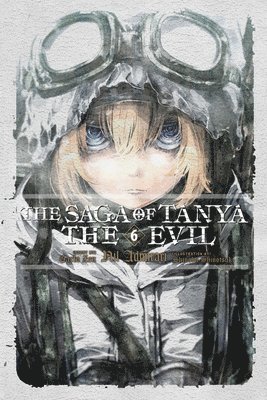 Carlo Zen, Shinobu Shinotsuki - Saga of Tanya the Evil, Vol. 6 (light novel), Häftad