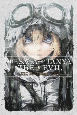 The Saga of Tanya the Evil, Vol. 6 (light novel) 1