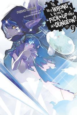 Andrew Gaippe, Fujino Omori, Suzuhito Yasuda - Is It Wrong to Try to Pick Up Girls in a Dungeon?, Vol. 9 (light novel), Häftad