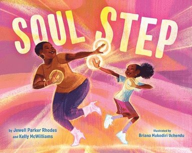 Jewell P Rhodes, Kelly McWilliams - Soul Step, Inbunden