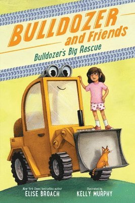 Elise Broach - Bulldozer's Big Rescue, Häftad