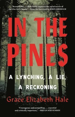 In the Pines: A Lynching, a Lie, a Reckoning 1