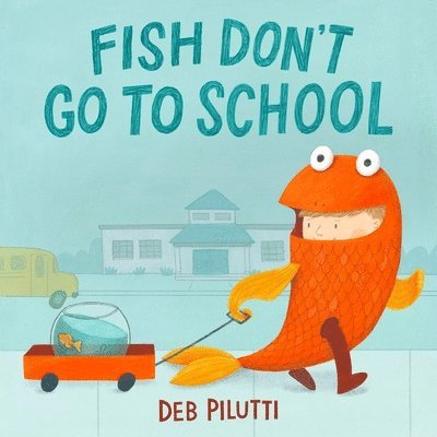 Fish Don't Go to School 1