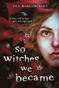 bokomslag So Witches We Became