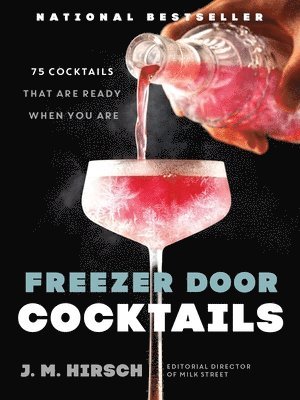 bokomslag Freezer Door Cocktails: 75 Cocktails That Are Ready When You Are