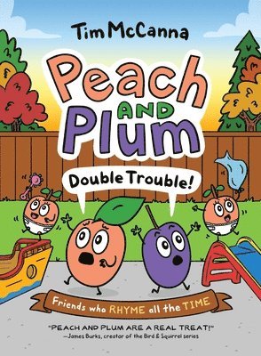 Peach and Plum: Double Trouble! (a Graphic Novel) 1