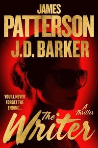 bokomslag The Writer: Only from the Mind of James Patterson