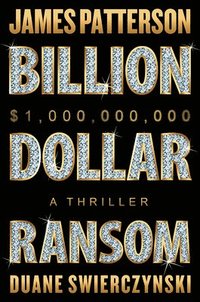 bokomslag Billion-Dollar Ransom: A Thriller