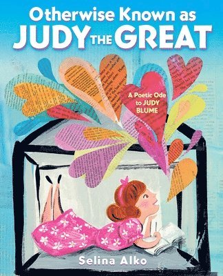 Selina Alko - Otherwise Known as Judy the Great: A Poetic Ode to Judy Blume, Inbunden