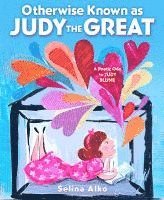 bokomslag Otherwise Known as Judy the Great: A Poetic Ode to Judy Blume