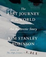 Kim Stanley Robinson - The Best Journey in the World, Inbunden. Tillgänglighet: Kommande