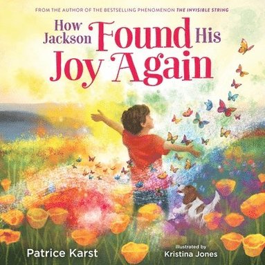 Patrice Karst - How Jackson Found His Joy Again, Inbunden