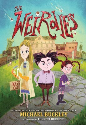 Forrest Burdett, Michael Buckley - The Weirdies, Inbunden