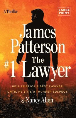 The #1 Lawyer: He's America's Best Lawyer Until He's Its #1 Murder Suspect 1